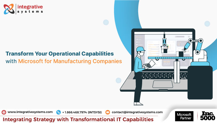 Transform Your Operational Capabilities with Microsoft for Manufacturing Companies
