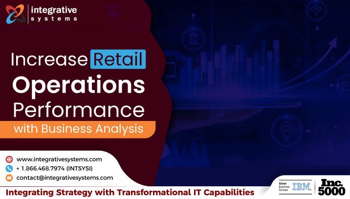 Increase Retail Operations Performance with Business Analysis